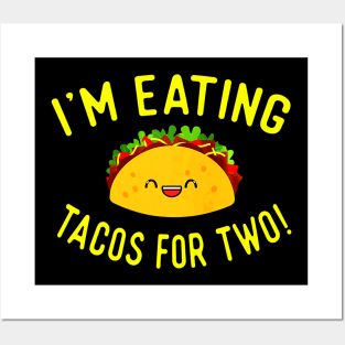 Pregnant Mom Mother Announce Gift Im Eating Tacos for Baby Posters and Art